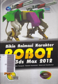 Bikin animasi karakter robot dengan 3ds max 2012