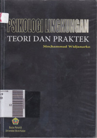 Psikologi lingkungan : teori dan praktek