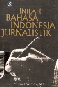 Inilah bahasa Indonesia jurnalistik