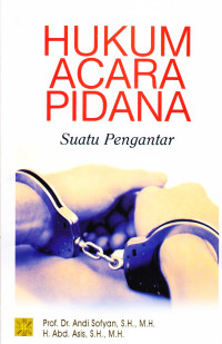 Hukum acara pidana suatu pengantar