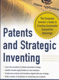 Patents and strategic inventing