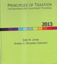 Principles of taxation for business and investment planning 2013
