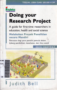 Melakukan proyek penelitian secara mandiri: Penuntun bagi para peneliti pemula dalam bidang pendidikan, kesehatan, dan ilmu sosial