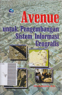Avenue, untuk pengembangan sistem informasi geografis