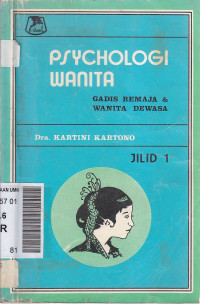 Psychologi wanita: gadis remaja &  wanita dewasa jilid 1