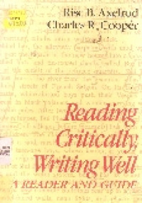 Reading critically, writing well : a reader and guide
