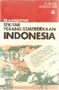Sekitar perang kemerdekaan Indonesia: periode linggar jati jilid 4
