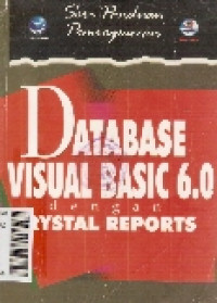 Seri panduan pemrograman database visual basic 6.0 dengan crystal reports