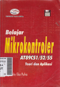 Belajar mikrokontroler AT89C51/52/55 (teori dan aplikasi)