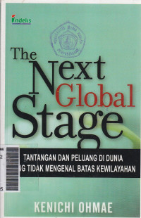 The next global stage: tantangan dan peluang di dunia yang tak engenal batas kewilayahan