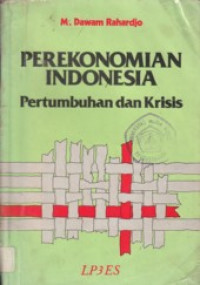 Perekonomian Indonesia: pertumbuhan dan krisis