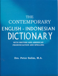 The contemporary english - Indonesian dictionary: with british and american pronunciation and spelling vol.I (A-L)