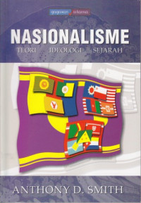 Nasionalisme: teori, ideologi, sejarah