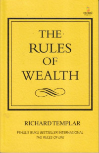 The rules of wealth: pedoman pribadi mencapai kemakmuran