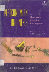Perekonomian Indonesia: masalah dan kebijakan kontemporer