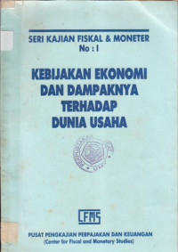 Kebijakan ekonomi dan dampaknya terhadap dunia usaha