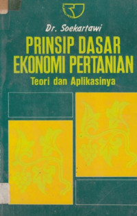 Prinsip dasar ekonomi pertanian: teori dan aplikasinya