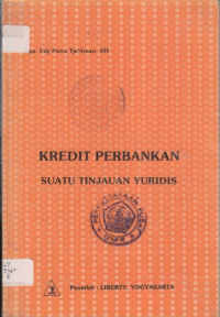 Kredit perbankan suatu tinjauan yuridis