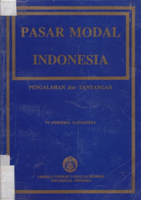 Pasar modal Indonesia: pengalaman dan tantangan