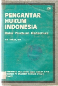 Pengantar hukum Indonesia: buku panduan mahasiswa