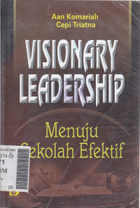 Visionary leadership menuju sekolah efektif