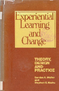Experiential learning and change: theory design and practice