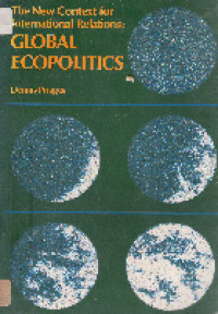 The new context for international relations: global ecopolitics