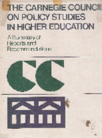The carnegie council on policy studies in higher education: a summary of reports and recommendations