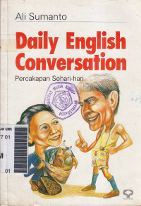 Daily english conversation = percakapan bahasa inggris sehari-hari