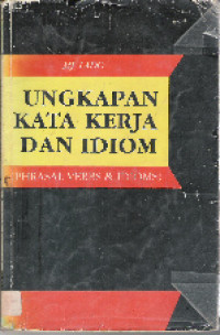 Ungkapan kata kerja dan idiom (phrasal verbs & idioms)