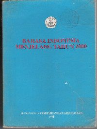 Bahasa indonesia menjelang tahun 2000: risalah konggres bahasa indonesia VI