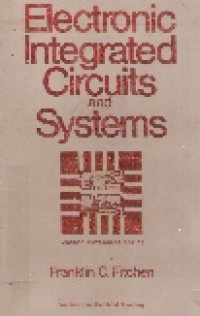 Electronic integrated circuits and systems