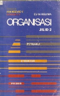 Organisasi: perilaku, struktur, proses jilid 2 ed.V