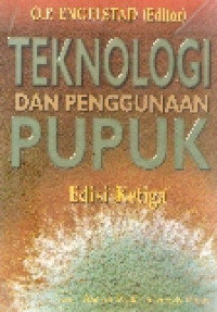 Teknologi dan penggunaan pupuk