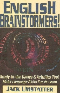 English brainstormers!: ready-to-use games & activities that make language skills fun to learn