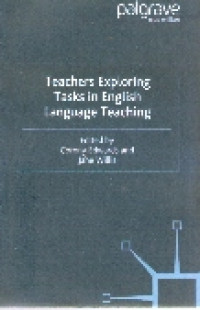 Teachers exploring tasks in english language teaching