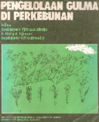 Pengelolaan gulma di perkebunan