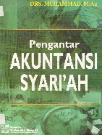 Pengantar akuntansi syariah ed.I