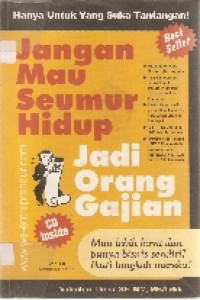 Jangan mau seumur hidup jadi orang gajian