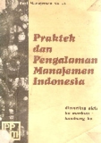 Praktek dan pengalaman manajemen indonesia