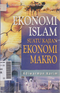 Ekonomi islam: suatu kajian ekonomi makro