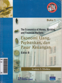 Ekonomi uang, perbankan, dan pasar keuangan buku 1