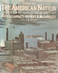 The American nation: a history of the united states since 1865 vol.2