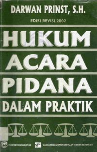 Hukum acara pidana dalam praktik