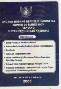 Undang-undang Republik Indonesia nomor 20 tahun 2003 tentang sistem pendidikan nasional