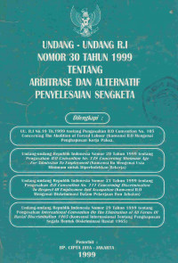 Undang-undang R.I Nomor 30 Tahun 1999 tentang Arbitrase dan Alternatif Penyelesaian Sengketa