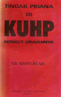 Tindak pidana di KUHP berikut uraiannya