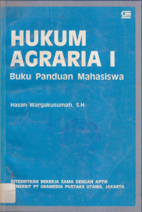 Hukum agraria I: buku panduan mahasiswa