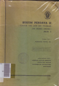 Hukum perdata II: perikatan yang lahir dari perjanjian dan undang-undang jilid I