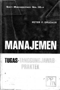 Manajemen: tugas, tanggung jawab, praktek buku I